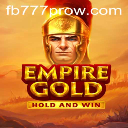 Discover the Thrilling World of EmpireGold: A Journey into Strategy and Adventure