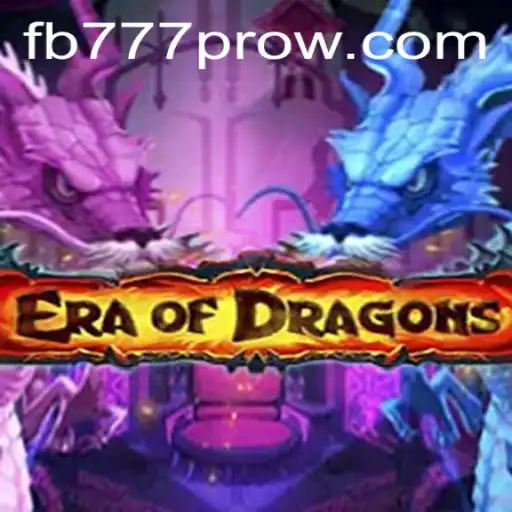 Unveiling EraOfDragons: Dive Into a World of Fantasy and Strategy with FB777 Pro