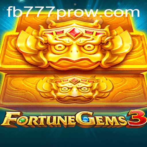 Exploring the Intricacies of FortuneGems3 and the FB777 Pro Challenge