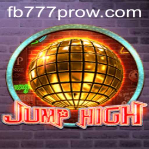 JumpHigh: The Thrilling New Game Revolutionizing the Market with FB777 Pro