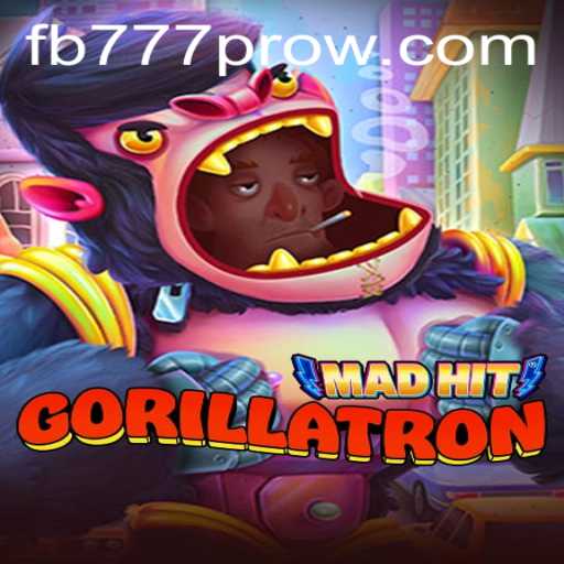Exploring the Frenzied World of MadHitGorillatron: A Gaming Revolution with FB777 Pro