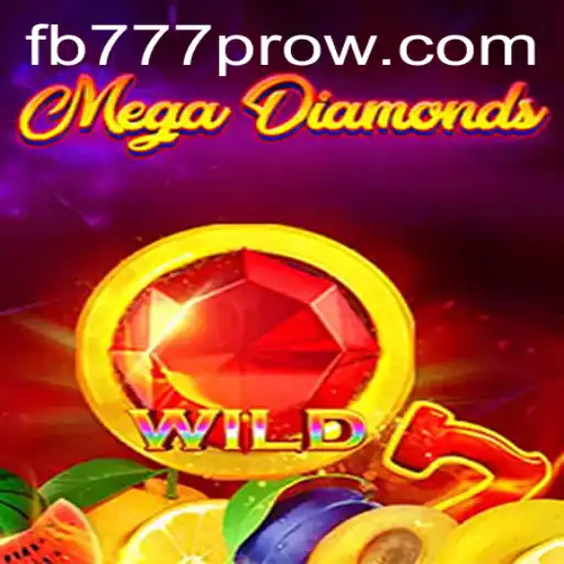 Exploring MegaDiamond: A Journey into the World of FB777 Pro
