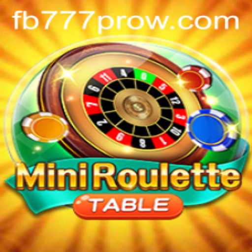 Exploring MiniRoulette: A Modern Twist on Classic Casino Gaming with FB777 Pro