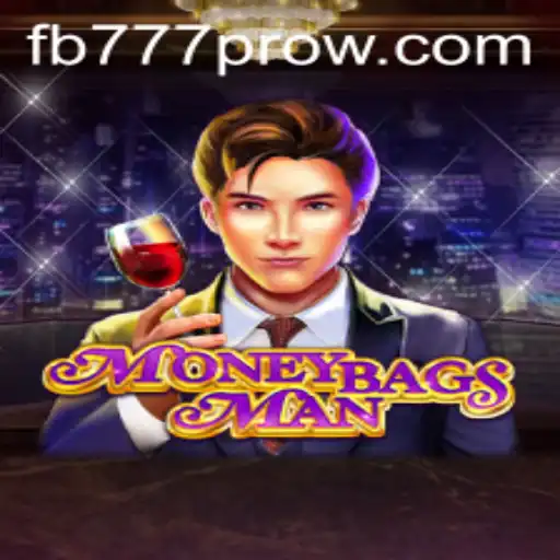 MoneybagsMan: Unlocking the Thrills of the FB777 Pro Challenge