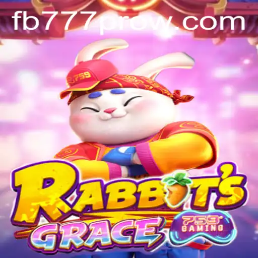 RabbitsGrace: A New Era in Gaming with FB777 Pro Unveiled