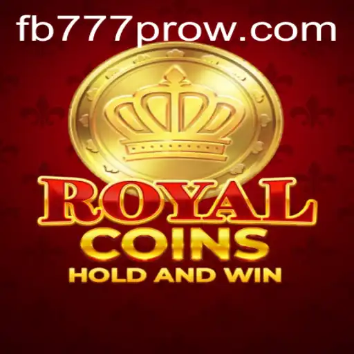 Exploring the Exciting World of RoyalCoins and the FB777 Pro