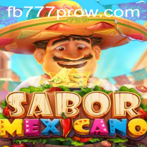 Discover the Exciting World of SaborMexicano: A Culinary Adventure with FB777 Pro