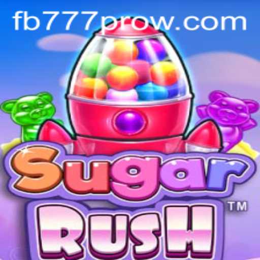Exploring SugarRush: The Sweet Adventure of FB777 Pro